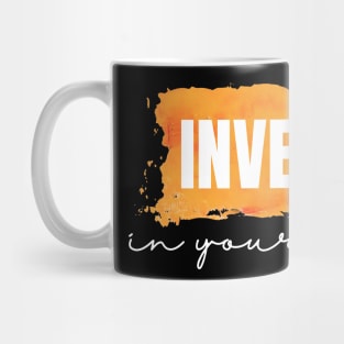 Invest in Yourself Mug